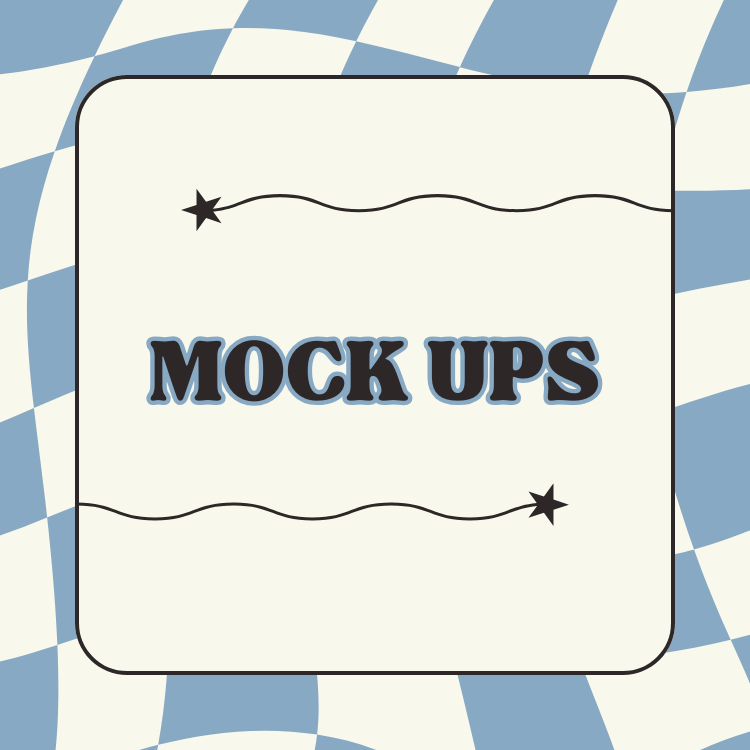 MOCK UPS